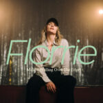 Florrie – Malibu (Falling Over The Edge) | New Single & Magic For A While Album