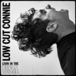 Low Cut Connie: ‘Let Me Speak to Bobby’ Review & New Pop Pivot