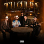 Clave Especial: Taking MΓΊsica Mexicana Global with “Tu Culpa”