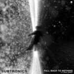Subtronics – Fall Back to Nothing (feat. Saint Monet) Review