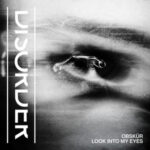 ObskΓΌr Deliver Peak Festival Energy with New Single “Look Into My Eyes”