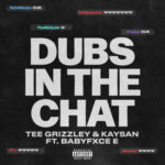 Tee Grizzley – Dubs In The Chat (feat. Babyfxce E) Review