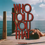 Tucker Wetmore Sets the Record Straight on New Single ‘Who Told You That’