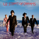 U2βs “Street of Dreams”: Inside the Making of Their Triumphant Return