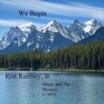 Ron Ramsey, Jr. – We Begin | New Roots Rock Single