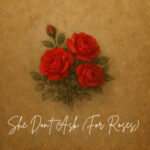 Justus Storm Drops New Pop Single βShe Donβt Ask (For Roses)β