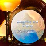 Mark Ambuter’s “Laughing and Crying” Explores the Messy Side of Pop