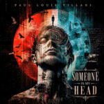 Paul Louis Villani β Someone in My Head (Review)
