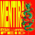 Ryan Castro & Feid Reunite for New Single “Mentira”