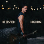 Luis Fonsi – “Me Despido”: Inside His New Romantic Single