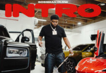 BossMan Dlow Drops Heavy-Hitting New Track “Intro”