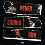 Babyfxce E – Never Ending Run (New Single)