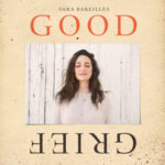 Sara Bareilles – Just A Kid: Good Grief Album Review & Lyrics