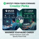 Spotify Fresh Finds Free LANDR & Splice Perks: Complete Guide