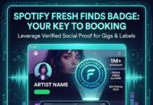 Spotify Fresh Finds Badge: How to Boost Your Booking Strategy