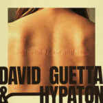 David Guetta & Hypaton – You And I, Me And You | Review & Legacy