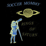 Soccer Mommy Rings of Saturn: Inside the Ethereal New Single