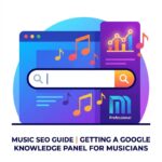 How to Get a Google Knowledge Panel for Musicians (Step-by-Step)