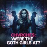 CHVRCHES Return After 3-Year Hiatus: The Synth-Pop Comeback