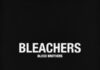 Bleachers ‘Blood Brothers’ Review: Jack Antonoff’s Heartland Anthem