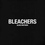 Bleachers βBlood Brothersβ Review: Jack Antonoffβs Heartland Anthem