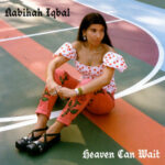 Nabihah Iqbal β “Heaven Can Wait”: New Single & Ghostly Debut